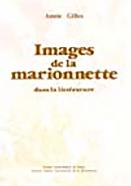 IMAGES DE LA MARIONNETTE DANS LA LITTÉRATURE