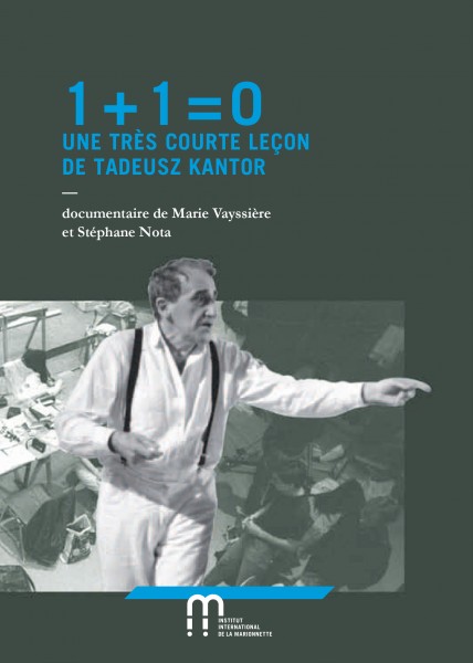 DVD 1 + 1 = 0 UNE TRÈS COURTE LEÇON de Tadeusz Kantor