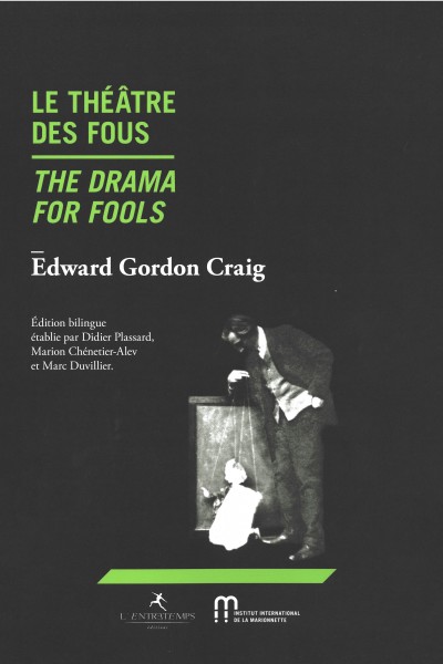 LE THEATRE DES FOUS / THE DRAMA FOR FOOLS