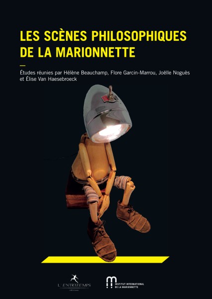 LES SCÈNES PHILOSOPHIQUES DE LA MARIONNETTE